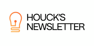 Houck's newsletter